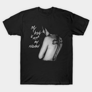 My Body is not My Resume T-Shirt